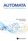 Automata: Theory, Trends, And Applications - eBook