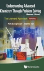 Understanding Advanced Chemistry Through Problem Solving: The Learner's Approach - Volume 2 (Revised Edition) - Book