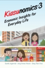 Kiasunomics 3: Economic Insights For Everyday Life - eBook