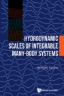 Hydrodynamic Scales Of Integrable Many-body Systems - eBook