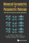 Advanced Ferroelectric And Piezoelectric Materials: With Improved Properties And Their Applications - eBook