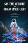 Systems Medicine For Human Spaceflight - eBook