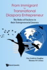From Immigrant To Transnational Diaspora Entrepreneur: The Roles Of Enclaves In Their Entrepreneurial Journey - eBook