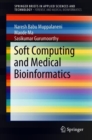 Soft Computing and Medical Bioinformatics - Book