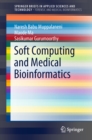 Soft Computing and Medical Bioinformatics - eBook