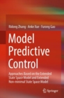 Model Predictive Control : Approaches Based on the Extended State Space Model and Extended Non-minimal State Space Model - eBook