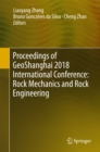 Proceedings of GeoShanghai 2018 International Conference: Rock Mechanics and Rock Engineering - eBook