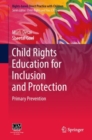 Child Rights Education for Inclusion and Protection : Primary Prevention - eBook