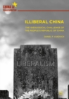 Illiberal China : The Ideological Challenge of the People's Republic of China - eBook