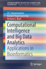 Computational Intelligence and Big Data Analytics : Applications in Bioinformatics - Book