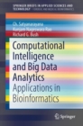 Computational Intelligence and Big Data Analytics : Applications in Bioinformatics - eBook