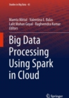 Big Data Processing Using Spark in Cloud - eBook