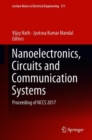 Nanoelectronics, Circuits and Communication Systems : Proceeding of NCCS 2017 - eBook