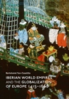 Iberian World Empires and the Globalization of Europe 1415-1668 - eBook