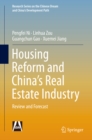 Housing Reform and China's Real Estate Industry : Review and Forecast - eBook