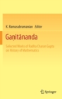 Ganitananda : Selected Works of Radha Charan Gupta on History of Mathematics - Book