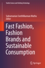 Fast Fashion, Fashion Brands and Sustainable Consumption - eBook
