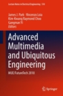 Advanced Multimedia and Ubiquitous Engineering : MUE/FutureTech 2018 - eBook