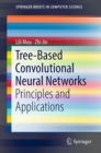 Tree-Based Convolutional Neural Networks : Principles and Applications - eBook