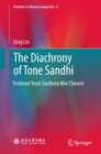 The Diachrony of Tone Sandhi : Evidence from Southern Min Chinese - eBook
