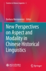 New Perspectives on Aspect and Modality in Chinese Historical Linguistics - eBook