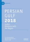 Persian Gulf 2018 : India's Relations with the Region - Book