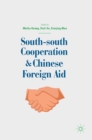 South-south Cooperation and Chinese Foreign Aid - Book