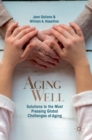 Aging Well : Solutions to the Most Pressing Global Challenges of Aging - Book