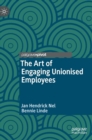 The Art of Engaging Unionised Employees - Book