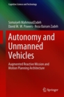Autonomy and Unmanned Vehicles : Augmented Reactive Mission and Motion Planning Architecture - eBook