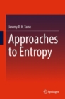 Approaches to Entropy - Book