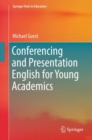 Conferencing and Presentation English for Young Academics - eBook