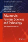 Advances in Polymer Sciences and Technology : Select Papers from APA 2017 - eBook