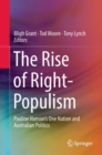 The Rise of Right-Populism : Pauline Hanson’s One Nation and Australian Politics - Book