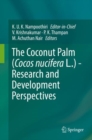 The Coconut Palm (Cocos nucifera L.) - Research and Development Perspectives - eBook