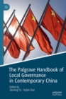 The Palgrave Handbook of Local Governance in Contemporary China - eBook