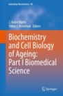 Biochemistry and Cell Biology of Ageing: Part I Biomedical Science - eBook