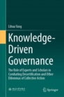 Knowledge-Driven Governance : The Role of Experts and Scholars in Combating Desertification and Other Dilemmas of Collective Action - eBook