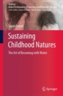 Sustaining Childhood Natures : The Art of Becoming with Water - eBook