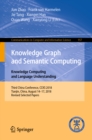 Knowledge Graph and Semantic Computing. Knowledge Computing and Language Understanding : Third China Conference, CCKS 2018, Tianjin, China, August 14-17, 2018, Revised Selected Papers - eBook