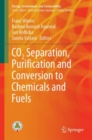 CO2 Separation, Purification and Conversion to Chemicals and Fuels - eBook