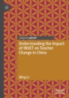 Understanding the Impact of INSET on Teacher Change in China - eBook