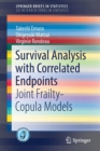 Survival Analysis with Correlated Endpoints : Joint Frailty-Copula Models - Book