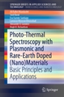 Photo-Thermal Spectroscopy with Plasmonic and Rare-Earth Doped (Nano)Materials : Basic Principles and Applications - eBook