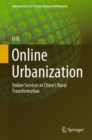 Online Urbanization : Online Services in China's Rural Transformation - eBook