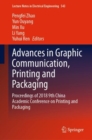 Advances in Graphic Communication, Printing and Packaging : Proceedings of 2018 9th China Academic Conference on Printing and Packaging - Book