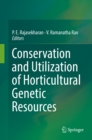 Conservation and Utilization of Horticultural Genetic Resources - eBook