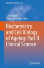 Biochemistry and Cell Biology of Ageing: Part II Clinical Science - Book