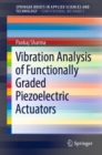 Vibration Analysis of Functionally Graded Piezoelectric Actuators - eBook
