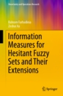 Information Measures for Hesitant Fuzzy Sets and Their Extensions - eBook
